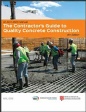 The Contractor's Guide to Quality Concrete Construction